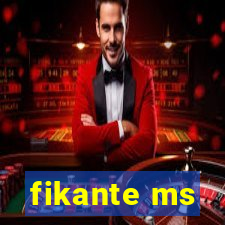 fikante ms